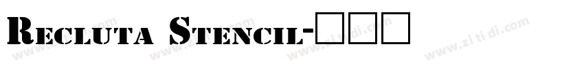 Recluta Stencil字体转换